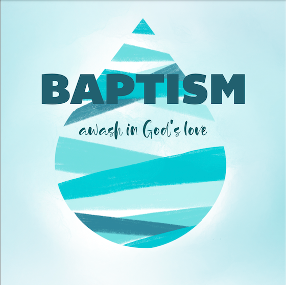 Baptism, awash in God's love