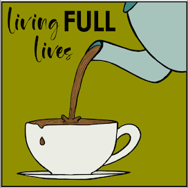 Living Full Lives